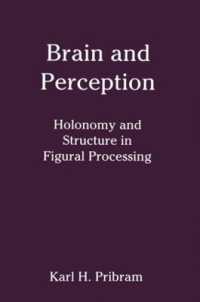 Brain and Perception : Holonomy and Structure in Figural Processing (Distinguished Lecture Series)