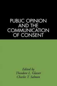 Public Opinion and the Communication of Consent (The Guilford Communication Series)