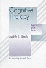 Cognitive Therapy : Basics and Beyond