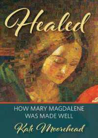 Healed : How Mary Magdelene Was Made Well