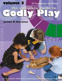 The Complete Guide to Godly Play : Revised and Expanded (Godly Play)