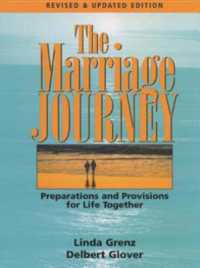 The Marriage Journey : Preparations and Provisions for Life Together
