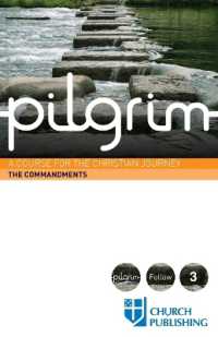 Pilgrim the Commandments : A Course for the Christian Journey (Pilgrim)