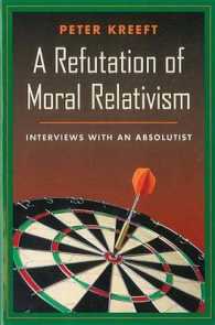 Refutation of Moral Relativism : Interviews with an Absolutist