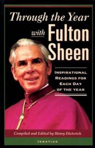 Through the Year with Fulton Sheen : Inspirational Readings for Each Day of the Year