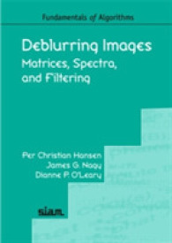 Deblurring Images : Matrices, Spectra, and Filtering (Fundamentals of Algorithms)