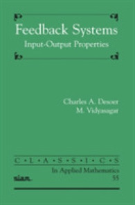 フィードバック・システム：インプットとアウトプット<br>Feedback Systems : Input-Output Properties (Classics in Applied Mathematics)
