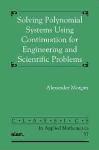 Solving Polynominal Systems Using Continuation for Engineering and Scientific Problems (Classics in Applied Mathematics)