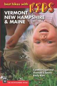 Best Hikes with Kids : Vermont, New Hampshire & Maine (Best Hikes with Kids) （3RD）