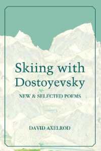 Skiing with Dostoyevsky : New and Selected Poems