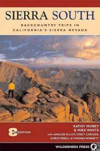 Sierra South : Backcountry Trips in Californias Sierra Nevada （8TH）