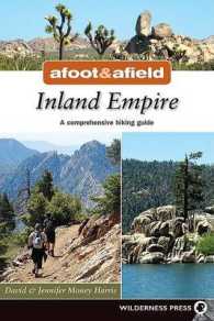 Afoot & Afield Inland Empire : A Comprehensive Hiking Guide （1ST）