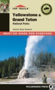 Top Trails Yellowstone & Grand Teton National Parks (Top Trails) （2ND）