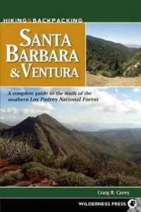Hiking & Backpacking Santa Barbara & Ventura : A Complete Guide to the Trails of the Southern Los Padres National Forest