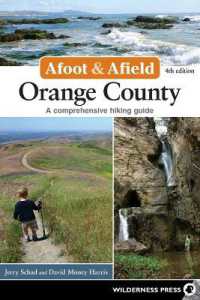 Afoot & Afield: Orange County : A Comprehensive Hiking Guide (Afoot & Afield) （4TH）