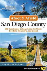 Afoot & Afield: San Diego County : 282 Spectacular Outings Along the Coast, Foothills, Mountains, and Desert (Afoot & Afield) （5TH）