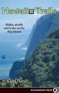 Hawaii Trails : Walks Strolls and Treks on the Big Island （3RD）