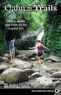 Oahu Trails : Walks Strolls and Treks on the Capital Island （3RD）