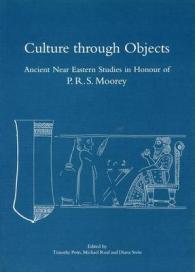 Culture through Objects. Ancient Near Eastern Studies in Honour of P.R.S. Moorey : Paperback (Griffith Institute Publications)