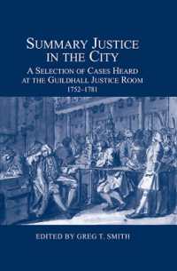 Summary Justice in the City : A Selection of Cases Heard at the Guildhall Justice Room, 1752-1781 (London Record Society)
