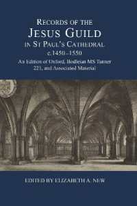 Records of the Jesus Guild in St Paul's Cathedral, c.1450-1550 : An Edition of Oxford, Bodleian MS Tanner 221, and Associated Material (London Record Society)