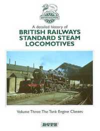 A Detailed History of British Railways Standard Steam Locomotives (Br Standard Steam Locomotives)