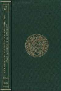 English Medieval Government and Administration : Essays in Honour of J.R. Maddicott (Publications of the Pipe Roll Society New Series)