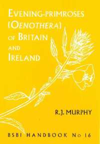 Evening-Primroses (Oenothera) of Britain and Ireland (Bsbi Handbook)