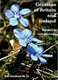 Gentians of Britain and Ireland (B.S.B.I. Handbook)