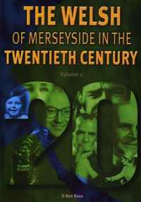 Welsh of Merseyside in the Twentieth Century, the - Volume 2