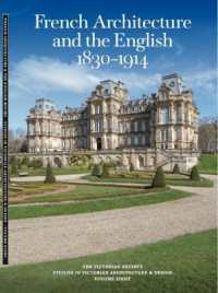 French Architecture and the English 1830- 1914 (Studies in Victorian Architecture and Design)
