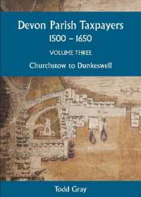Devon Parish Taxpayers, 1500-1650: Volume Three : Churchstow to Dunkeswell (Devon and Cornwall Record Society)
