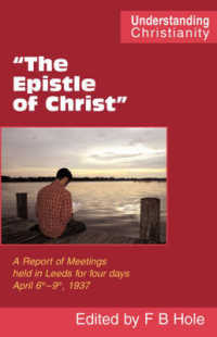 The Epistle of Christ : A Report of Meetings Held in Leeds for Four Days April 6th-9th, 1937 (Understanding Christianity)