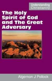 The Holy Spirit of God and the Great Adversary (Understanding Christianity) （2ND）