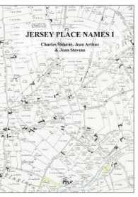 Jersey Place Names: Volume I: The Dictionary
