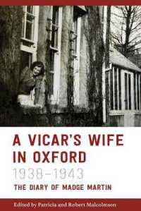 A Vicar's Wife in Oxford， 1938-1943 : The Diary of Madge Martin (Oxfordshire Record Society)