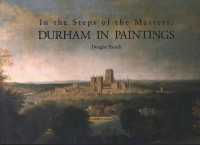 In the steps of the masters : Durham in paintings