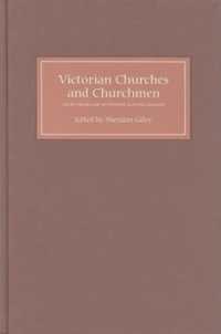 Victorian Churches and Churchmen : Essays Presented to Vincent Alan McClelland (Catholic Record Society: Monograph Series)