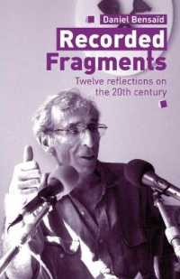 Recorded Fragments : Twelve reflections on the 20th century with Daniel Bensaïd