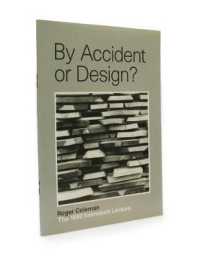 By Accident or Design? : The 1992 Kelmscott Lecture