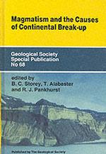 Magmatism and the Causes of Continental Break-up (Geological Society of London Special Publications)