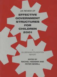 UK Review of Effective Government Structures for Children 2001 : A Gulbenkian Foundation Report