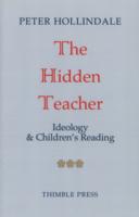 Hidden Teacher : Ideology and Children's Reading -- Paperback / softback