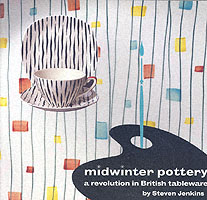Midwinter Pottery : A Revolution in British Tableware （2ND）