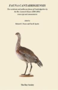 Fauna Cantabrigiensis : The vertebrate and molluscan fauna of Cambridgeshire by the Revered Leonard Jenyns (1800-1893): transcript and commentaries