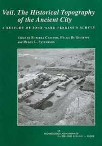 Veii. the Historical Topography of the Ancient City : A Restudy of John Ward-Perkins's Survey (Archaeological Monographs of the British School at Rome)