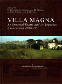 Villa Magna: an Imperial Estate and its Legacies : Excavations 2006-10 (Archaeological Monographs of the British School at Rome)