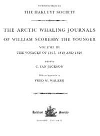 The Arctic Whaling Journals of William Scoresby the Younger (1789-1857) : Volume III: the voyages of 1817, 1818 and 1820 (Hakluyt Society, Third Series)