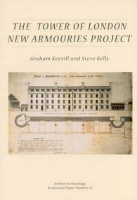 The Tower of London New Armouries Project (Occasional Paper)