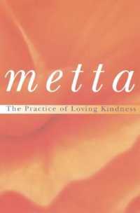 Metta : The Practice of Loving Kindness